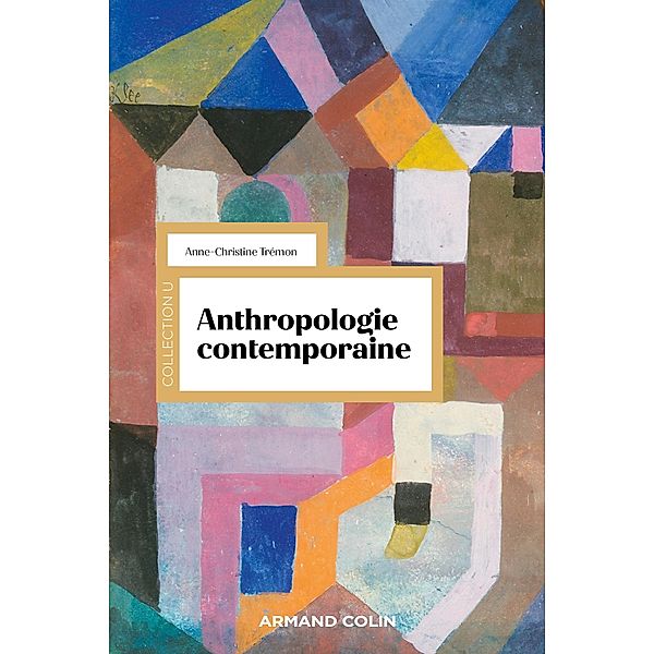 Anthropologie contemporaine / Collection U, Anne-Christine Trémon