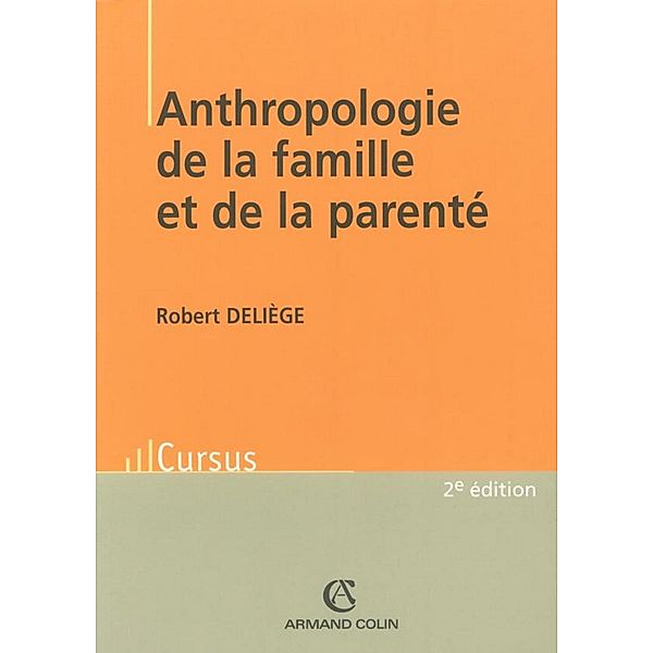 Anthropologie de la famille et de la parenté / Sociologie, Robert Deliège