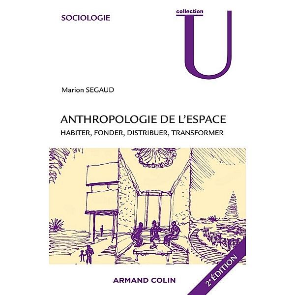 Anthropologie de l'espace / Sociologie, Marion Segaud