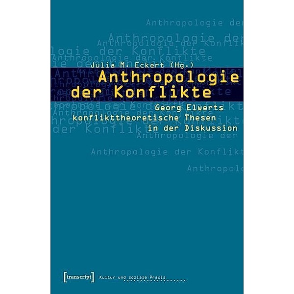Anthropologie der Konflikte