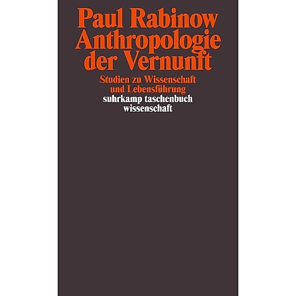Anthropologie der Vernunft, Paul Rabinow