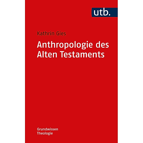 Anthropologie des Alten Testaments, Kathrin Gies