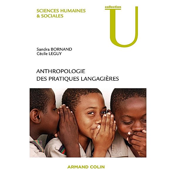 Anthropologie des pratiques langagières / Sciences humaines & sociales, Sandra Bornand, Cécile Leguy