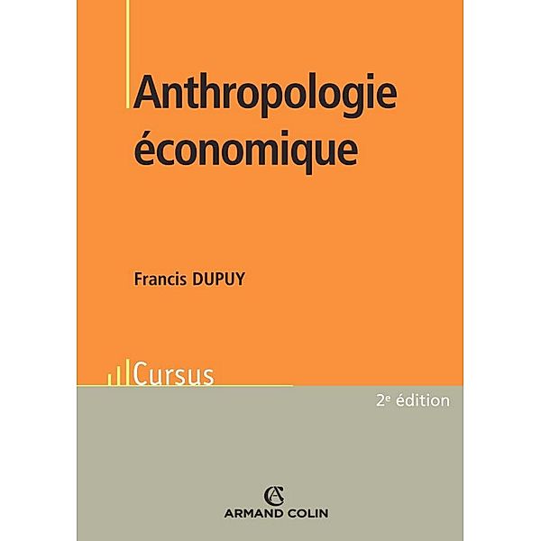 Anthropologie économique / Sociologie, Francis Dupuy