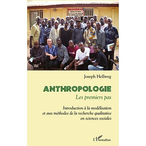 Anthropologie : les premiers pas - introduction a la modelis / Hors-collection, Joseph Hellweg