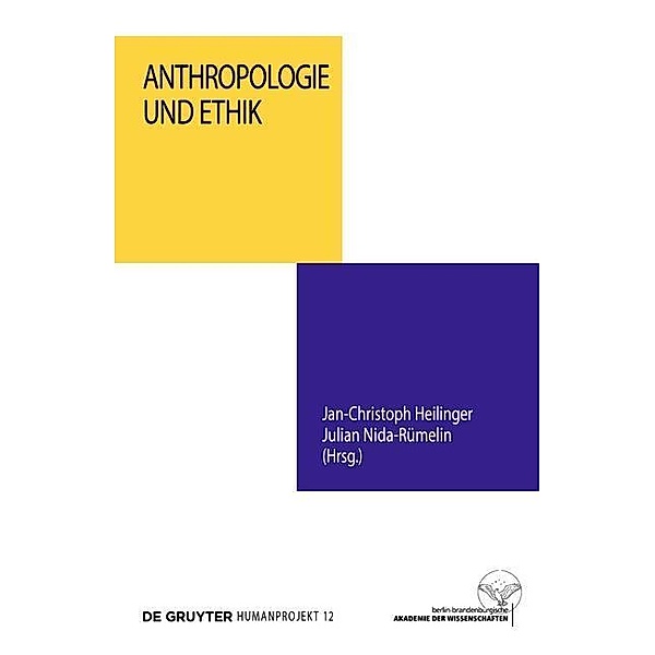 Anthropologie und Ethik / Humanprojekt Bd.12