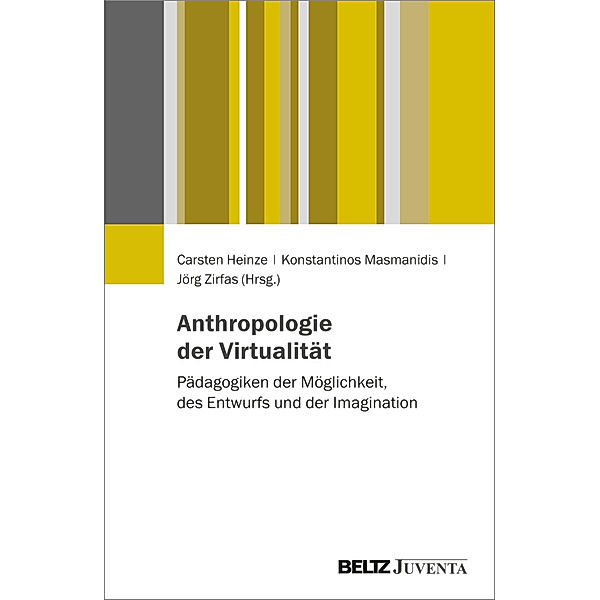 Anthropologien der Virtualität