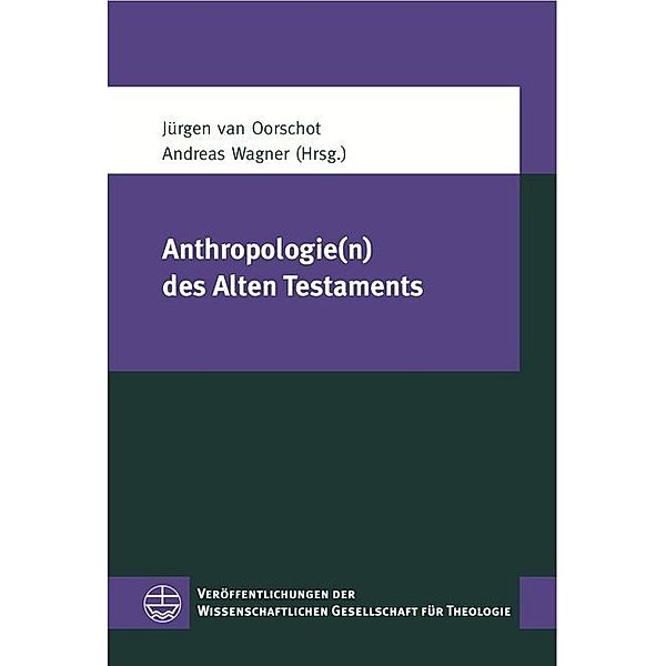 Anthropologie(n) des Alten Testaments
