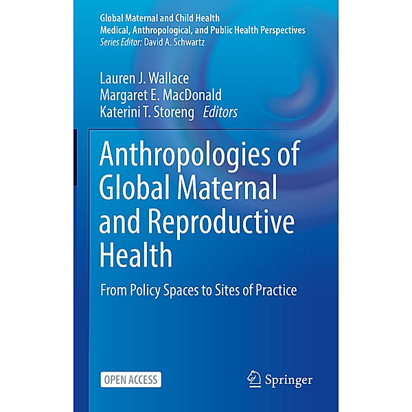 Anthropologies of Global Maternal and Reproductive Health