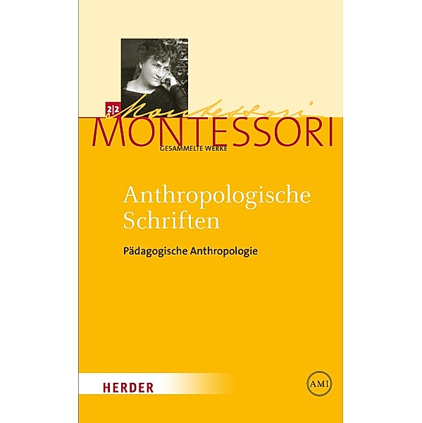 Anthropologische Schriften II, Maria Montessori