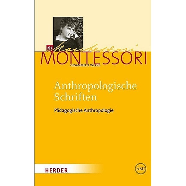 Anthropologische Schriften II, Maria Montessori