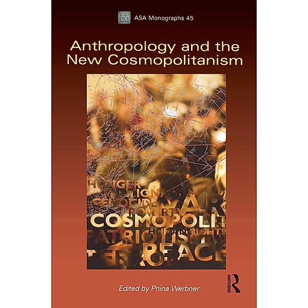 Anthropology and the New Cosmopolitanism, Pnina Werbner