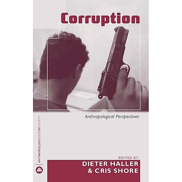 Anthropology, Culture and Society: Corruption