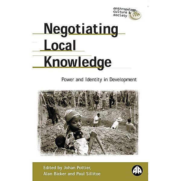 Anthropology, Culture and Society: Negotiating Local Knowledge
