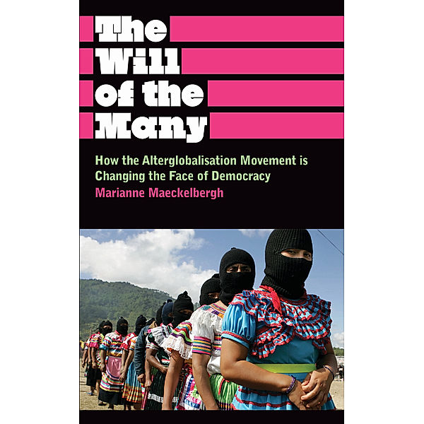 Anthropology, Culture and Society: The Will of the Many, Marianne Maeckelbergh