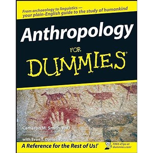 Anthropology For Dummies, Cameron M. Smith, Evan T. Davies