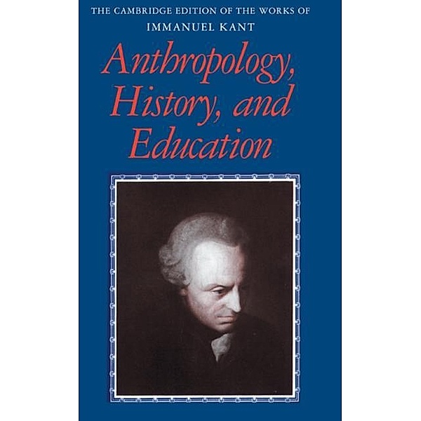 Anthropology, History, and Education, Immanuel Kant