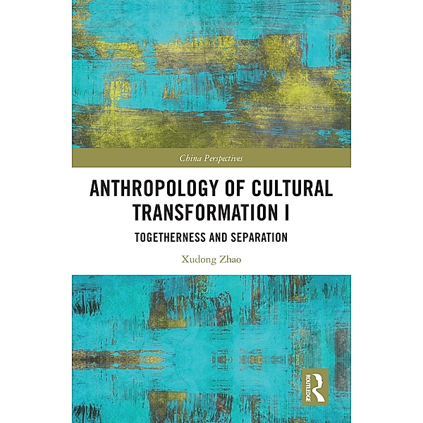 Anthropology of Cultural Transformation I, Xudong Zhao