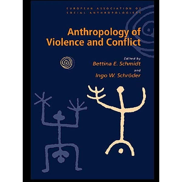 Anthropology of Violence and Conflict