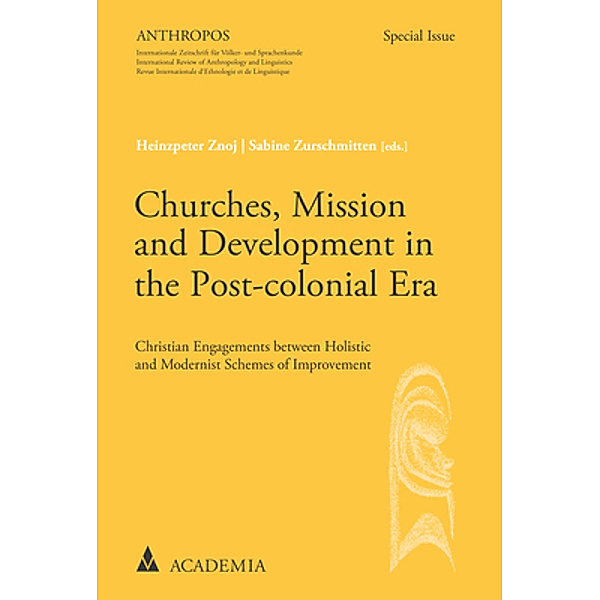Anthropos, Special Issue / Churches, Mission and Development in the Post-colonial Era