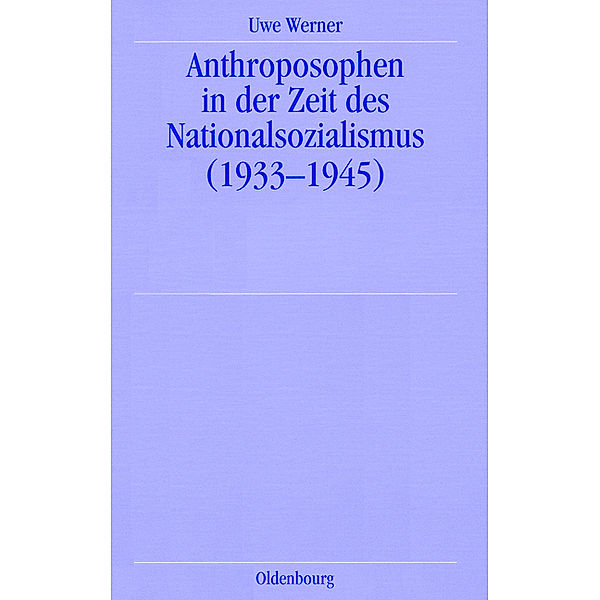 Anthroposophen in der Zeit des Nationalsozialismus (1933-1945), Uwe Werner