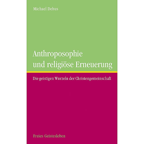 Anthroposophie und religöse Erneuerung, Michael Debus