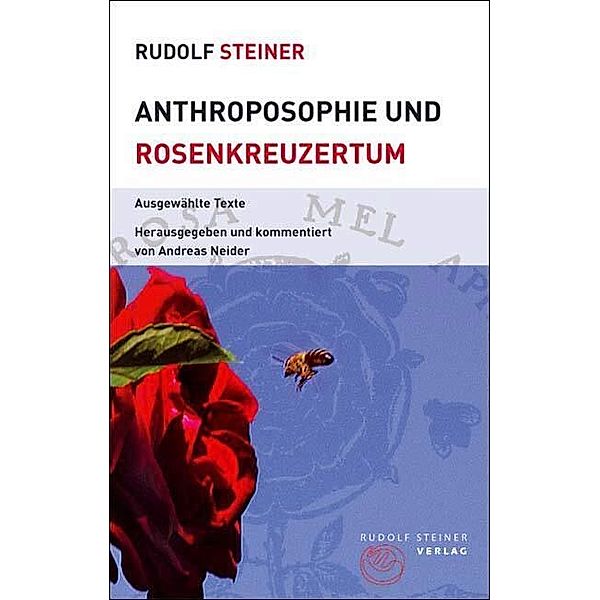 Anthroposophie und Rosenkreuzertum, Rudolf Steiner