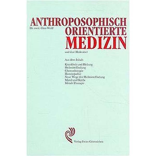 Anthroposophisch orientierte Medizin und ihre Heilmittel, Otto Wolff