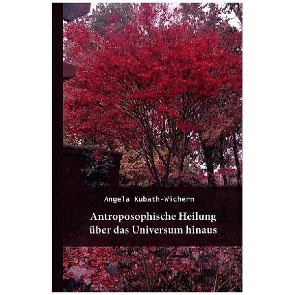 Anthroposophische Heilung über das Universum hinaus, Kubath-Wichern Kubath-Wichern