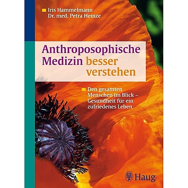 Anthroposophische Medizin besser verstehen, Iris Hammelmann