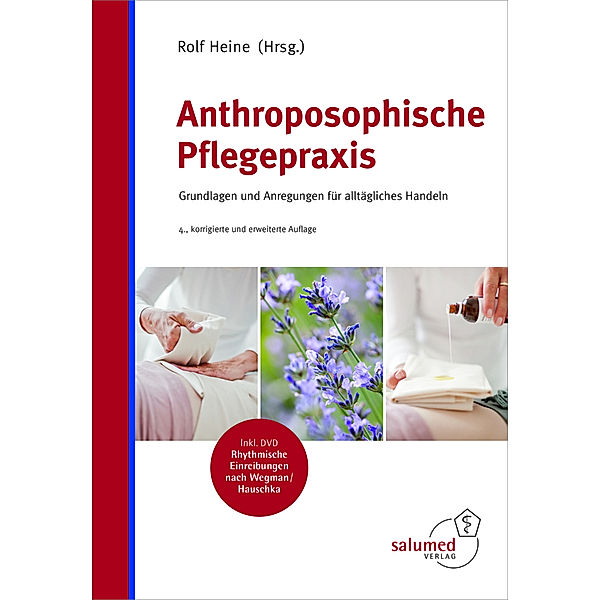 Anthroposophische Pflegepraxis, m. DVD