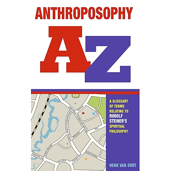 Anthroposophy A-Z, Henk van Oort