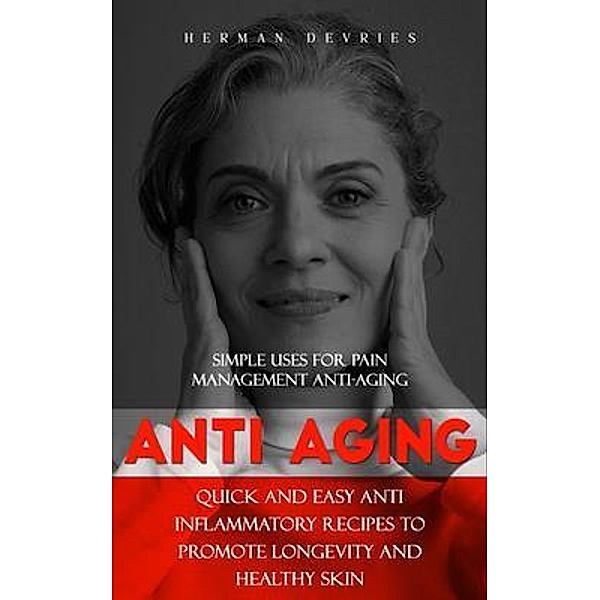 Anti Aging, Herman Devries