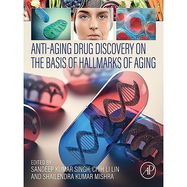 Anti-Aging Drug Discovery on the Basis of Hallmarks of Aging