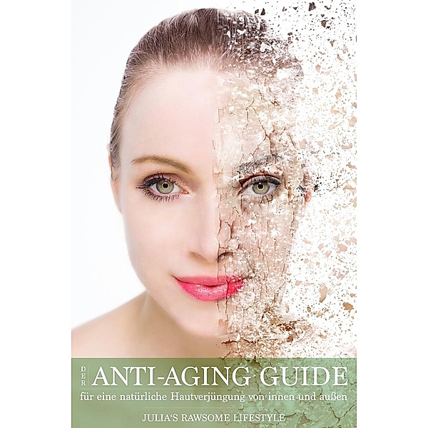 Anti-Aging-Guide, Julia Schade
