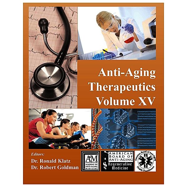 Anti-Aging Therapeutics Volume XV, AM American Academy