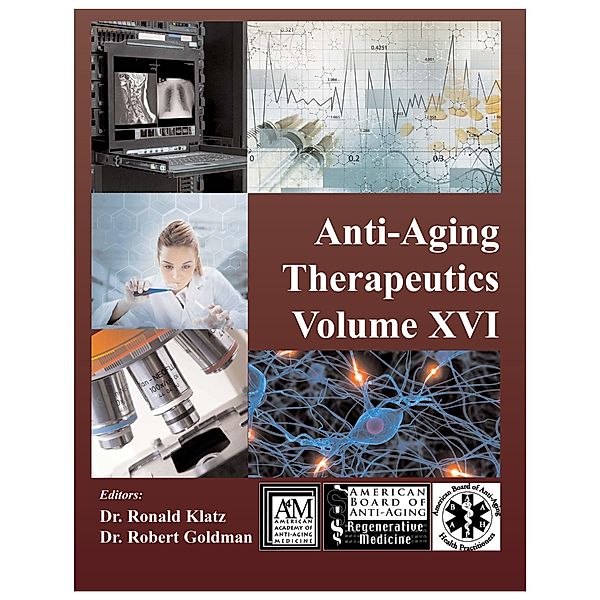 Anti-Aging Therapeutics Volume XVI, AM American Academy