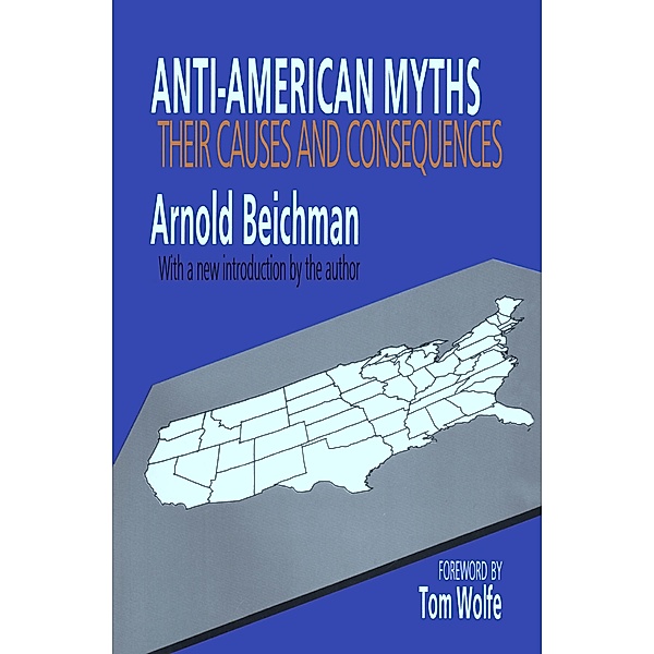 Anti-American Myths, Arnold Beichman