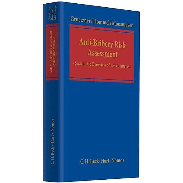 Anti-Bribery Risk Assessment, w. CD-ROM, Thomas Grützner, Ulrich Hommel, Klaus Moosmayer
