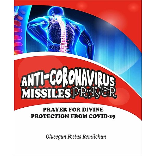 ANTI CORONAVIRUS MISSILES PRAYER, Olusegun Festus Remilekun