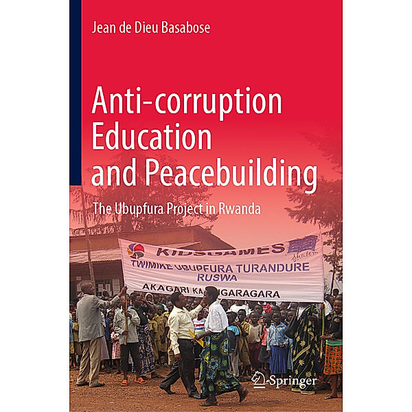 Anti-corruption Education and Peacebuilding, Jean de Dieu Basabose
