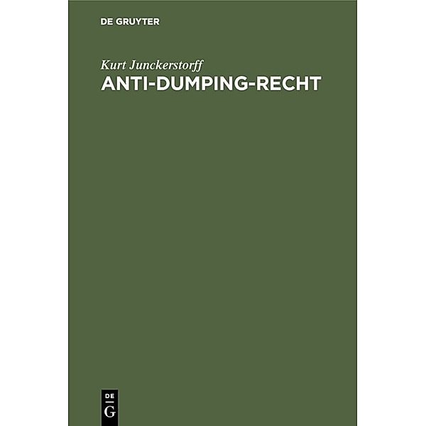 Anti-Dumping-Recht, Kurt Junckerstorff