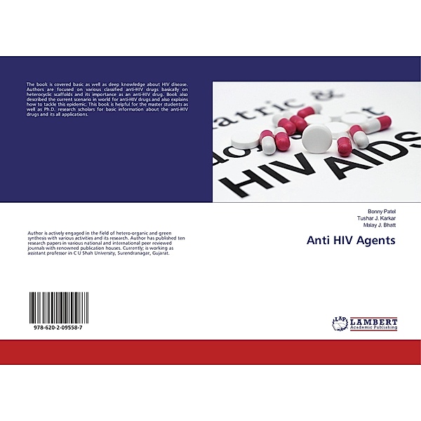 Anti HIV Agents, Bonny Patel, Tushar J. Karkar, Malay J. Bhatt