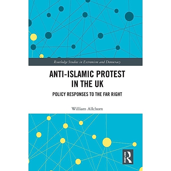 Anti-Islamic Protest in the UK, William Allchorn