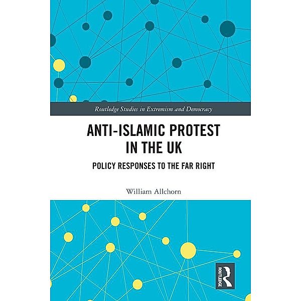 Anti-Islamic Protest in the UK, William Allchorn