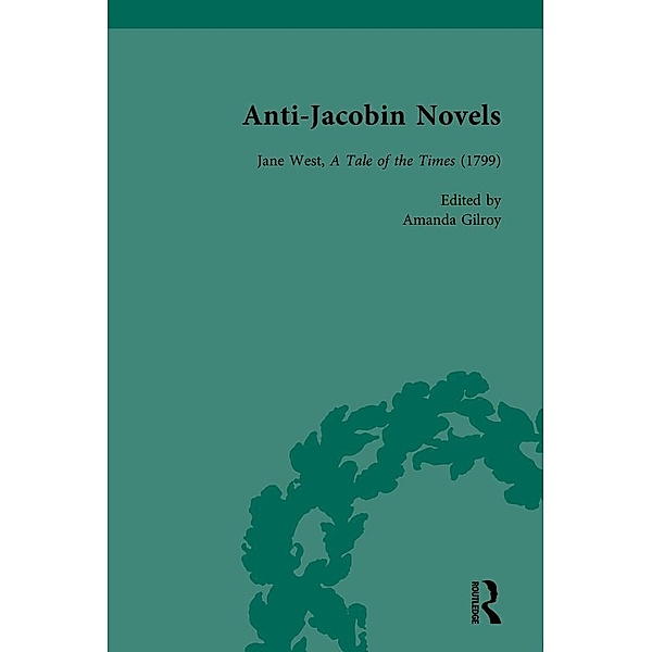 Anti-Jacobin Novels, Part II, Volume 7, W M Verhoeven, Claudia L Johnson, Philip Cox, Adriana Craciun, Richard Cronin