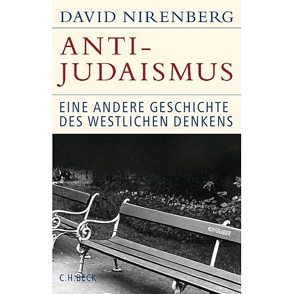 Anti-Judaismus / Historische Bibliothek der Gerda Henkel Stiftung, David Nirenberg