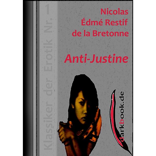 Anti-Justine / Klassiker der Erotik, Nicolas Édmé Restif de la Bretonne