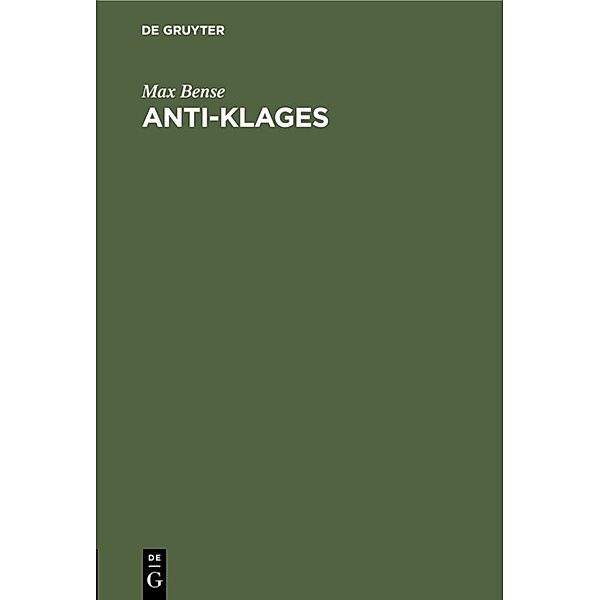 Anti-Klages, Max Bense