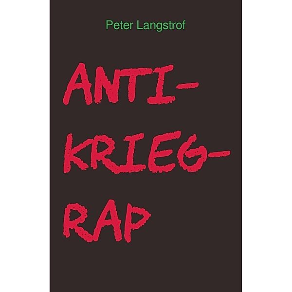 Anti-Krieg-Rap, Peter Langstrof